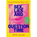 Cover of the book "Sex, Lies and Question Time"