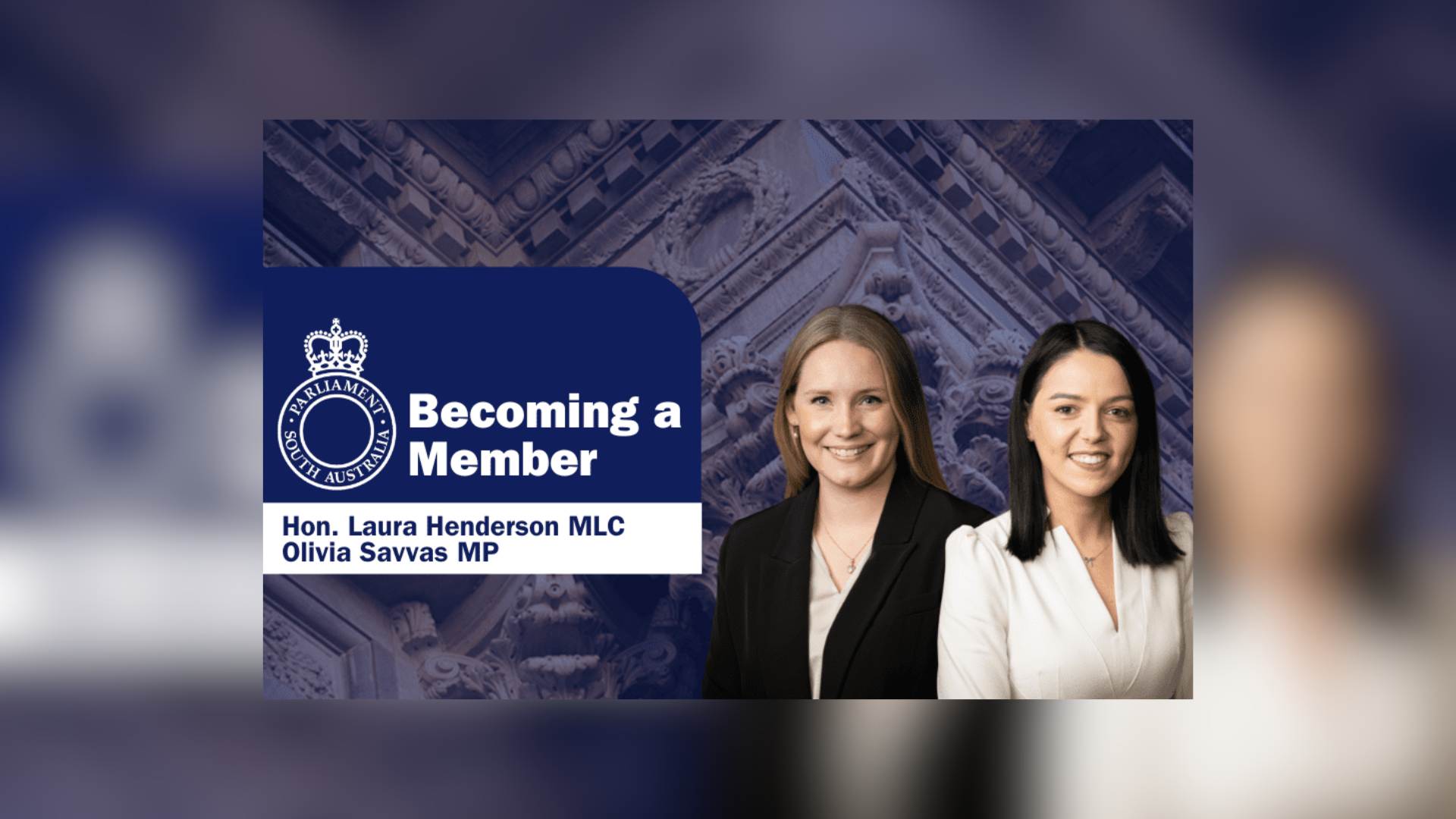 Photo of two smiling women superimposed over an ornatie parliamentary building. Overlaid text reads "Becoming a member of parliament"