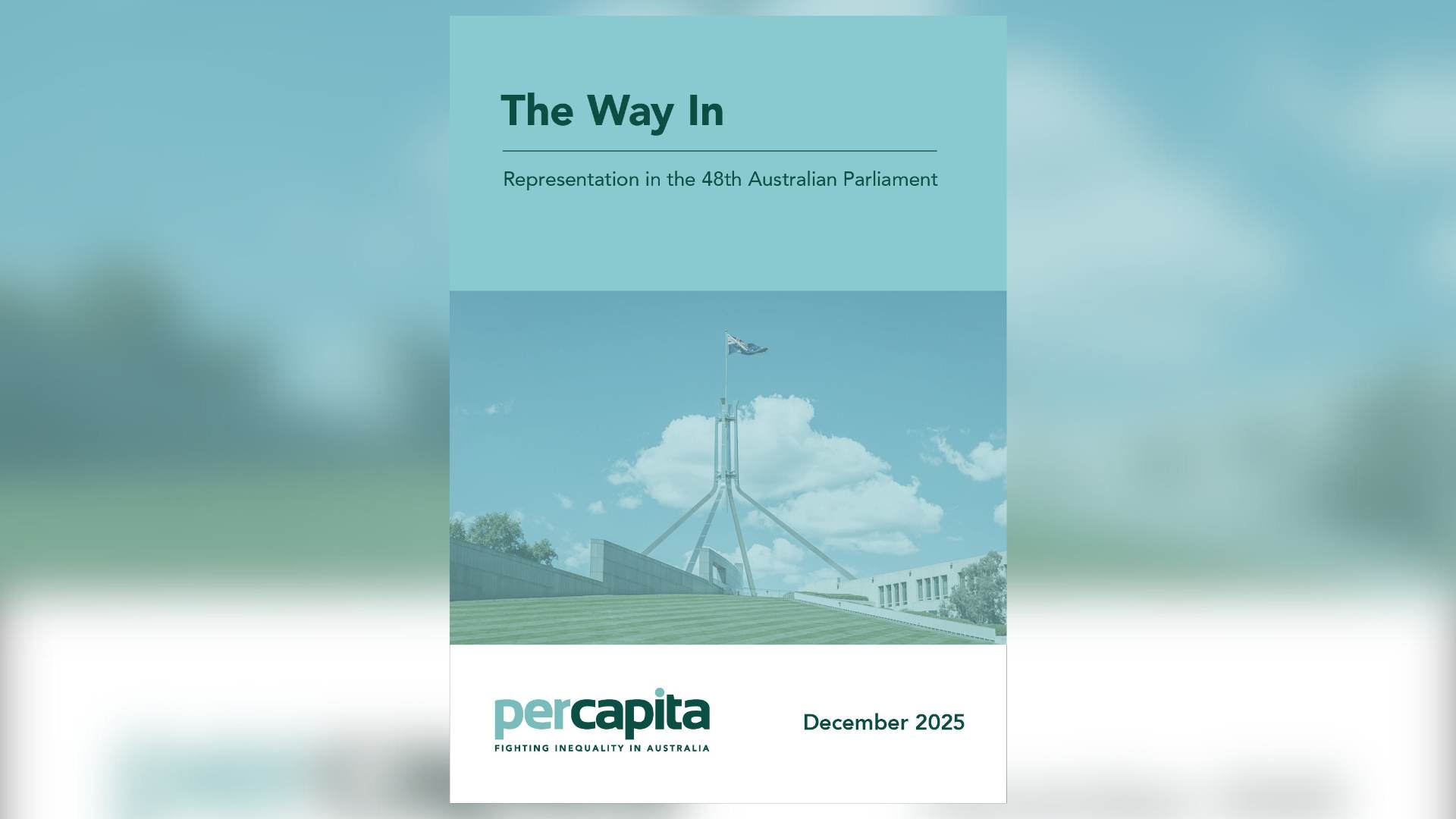 Cover of "The Way In" Report, with a photo of the Australian Parliament and Per Capita logo