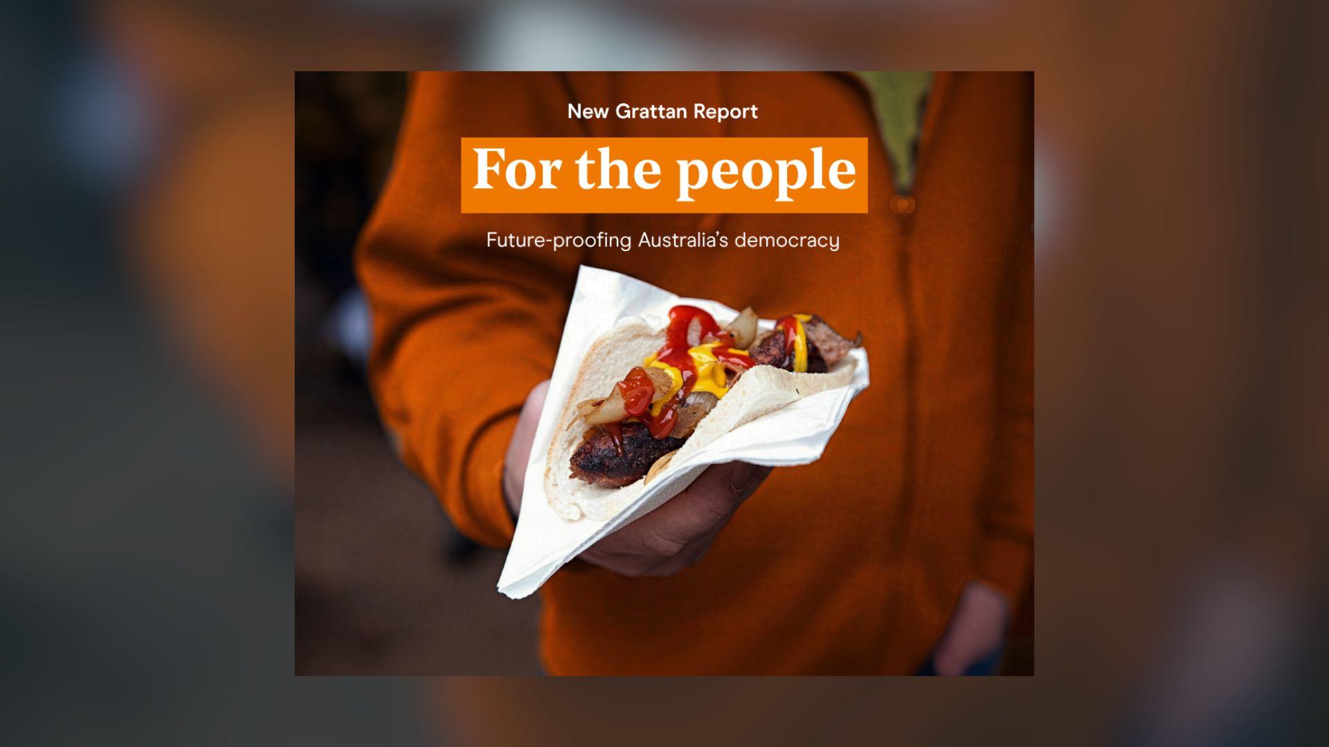 The Grattan Institute report cover showing a close up of a person holding a sausage in white bread